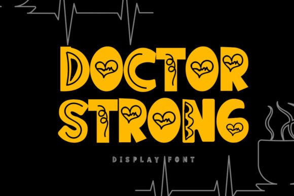 Doctor Strong: The Display Font That Energizes Digital Design