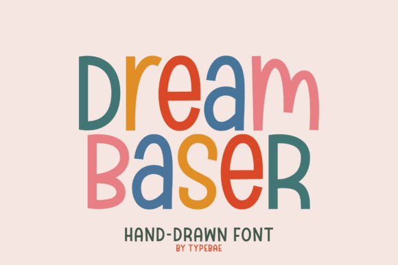Dream Baser: The Playful Hand-Drawn Font for Digital Branding