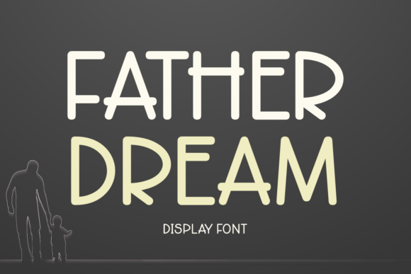 Father Dream: A Joyful Font for Crafters and Product Creators