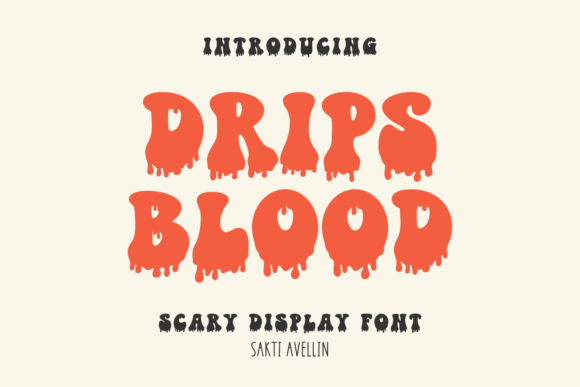 How Drips Blood Font Can Transform Your Business Branding