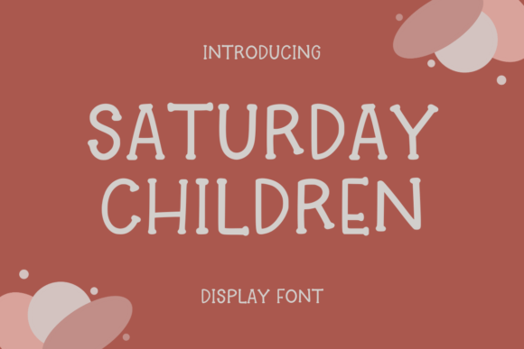 Saturday Children: A Font Review for Playful Branding